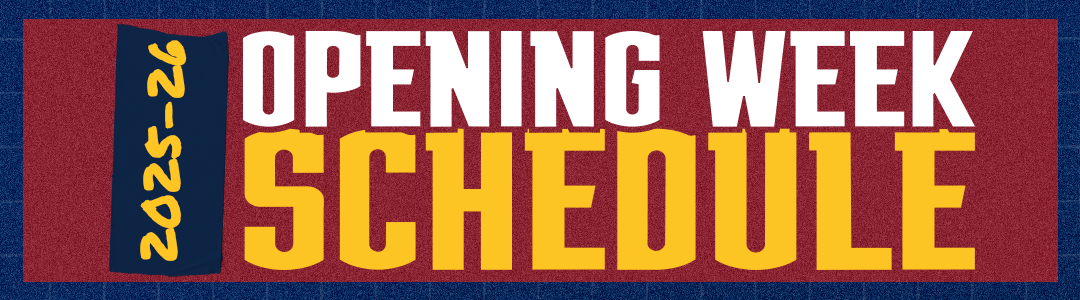 Opening Week Schedule