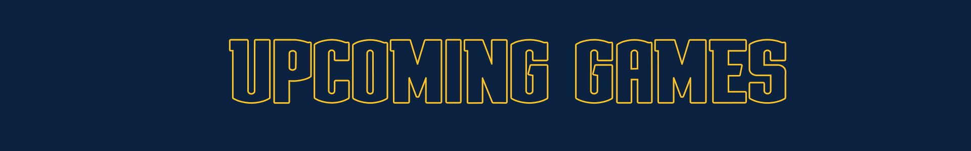 Upcoming Games