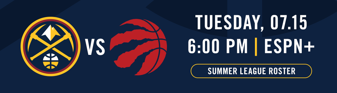 Nuggets vs Raptors - Summer League Roster
