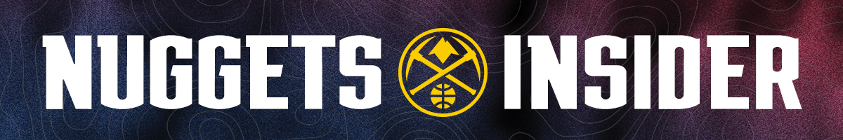 Nuggets Insider | Official Newsletter of the Denver Nuggets