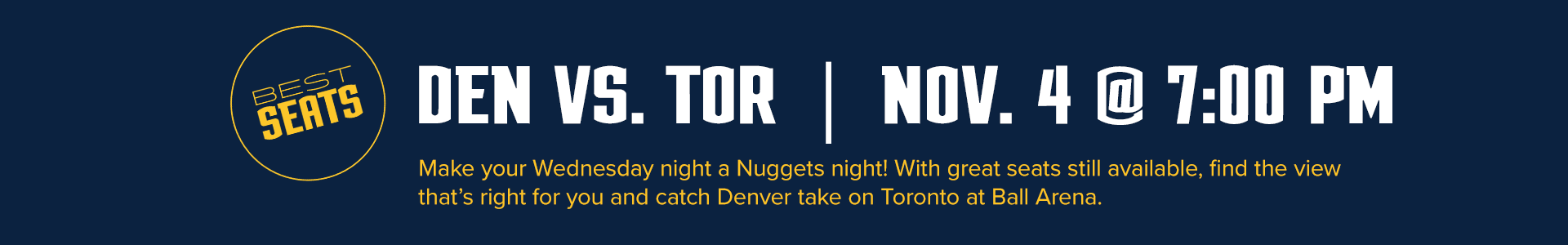 DEN VS. TOR | Nov. 4 at 7:00 PM